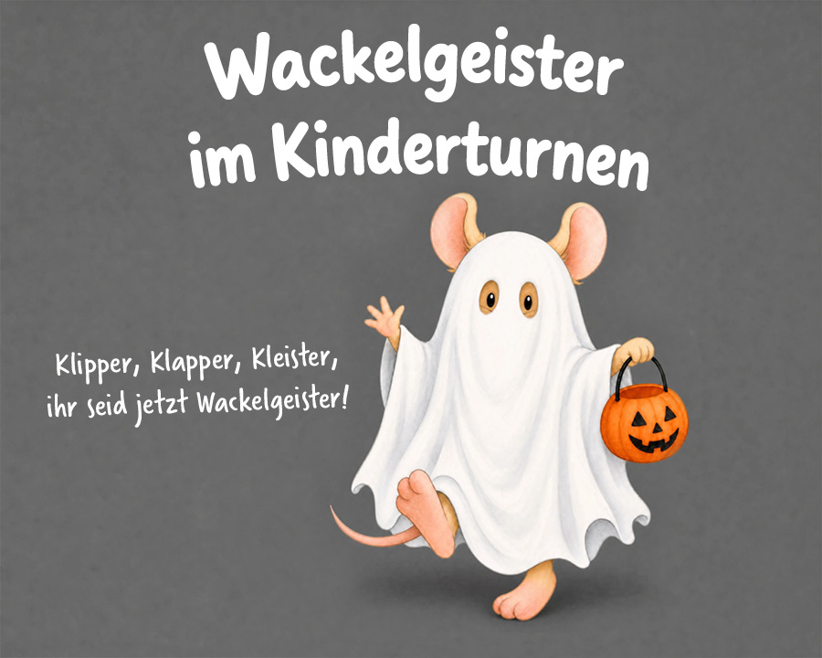 Wackelgeister Turnstunde